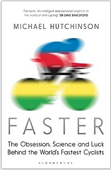 Faster, by Michael Hutchinson